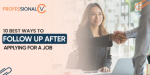 10 Best Ways to Follow Up After Applying for a Job