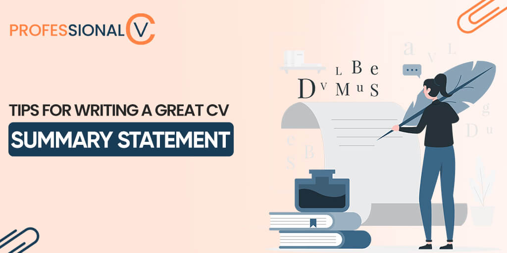 Tips For Writing A Great CV Summary Statement