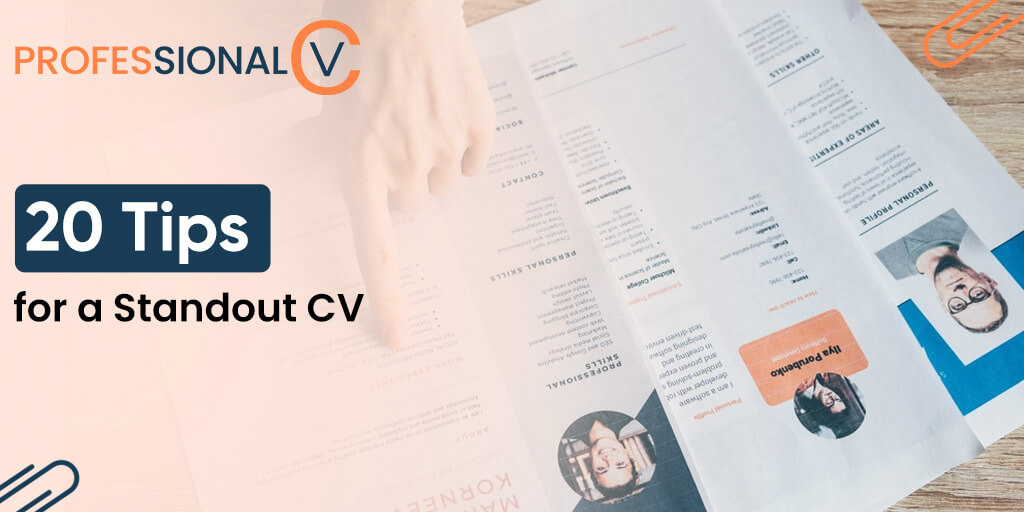 20 Tips for a Standout CV