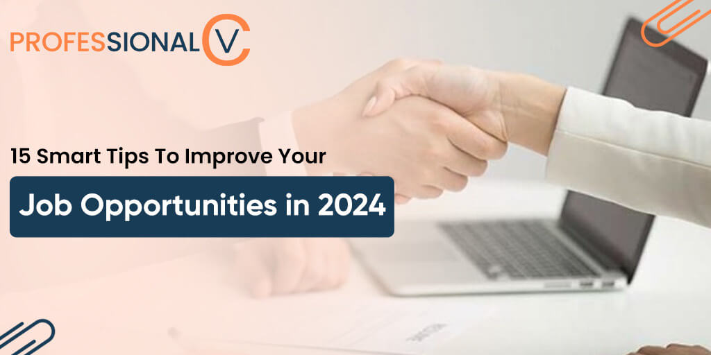 15 Professional Tips to Write Your CV in 2024